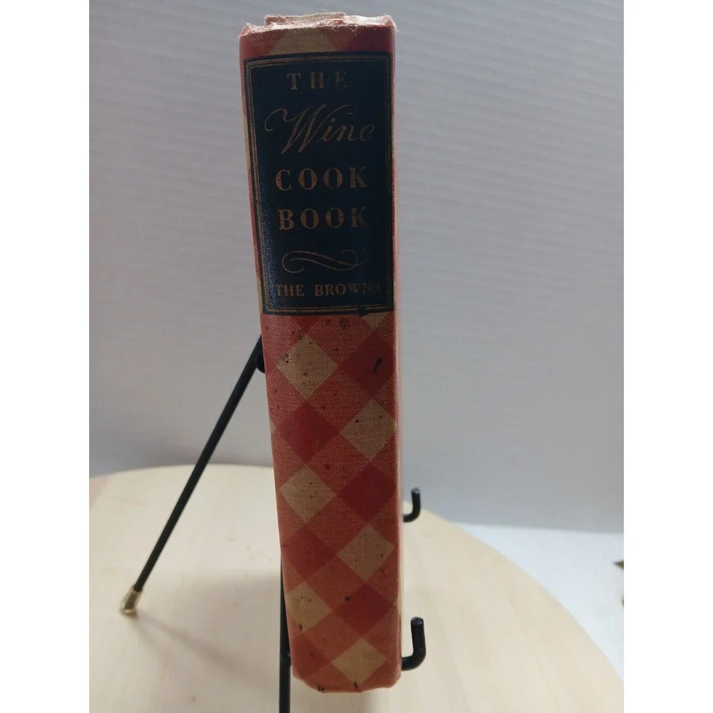 The‎ Wine Cook Book 1934 The Browns Cora, Rose Bob Classical Recipes